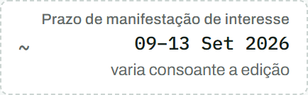 Uma etiqueta a tracejado: prazo de manifestação de interesse, num intervalo, varia consoante a edição.