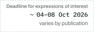 A dashed tag: deadline for expressions of interest, a range, varies by publication.